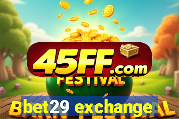 bet29 exchange